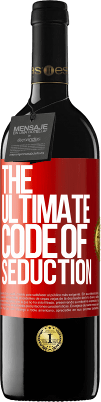 39,95 € Бесплатная доставка | Красное вино Издание RED MBE Бронировать The ultimate code of seduction Красная метка. Настраиваемая этикетка Бронировать 12 Месяцы Урожай 2015 Tempranillo