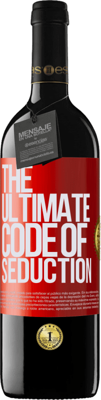 39,95 € | Rotwein RED Ausgabe MBE Reserve The ultimate code of seduction Rote Markierung. Anpassbares Etikett Reserve 12 Monate Ernte 2014 Tempranillo