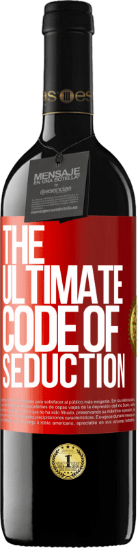 39,95 € Envio grátis | Vinho tinto Edição RED MBE Reserva The ultimate code of seduction Etiqueta Vermelha. Etiqueta personalizável Reserva 12 Meses Colheita 2016 Tempranillo