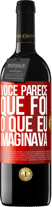 39,95 € | Vinho tinto Edição RED MBE Reserva Parece que é o que eu imaginava Etiqueta Vermelha. Etiqueta personalizável Reserva 12 Meses Colheita 2016 Tempranillo