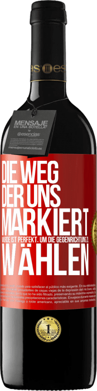 39,95 € Kostenloser Versand | Rotwein RED Ausgabe MBE Reserve Die Weg, der uns markiert wurde ist perfekt, um die Gegenrichtung zu wählen Rote Markierung. Anpassbares Etikett Reserve 12 Monate Ernte 2016 Tempranillo
