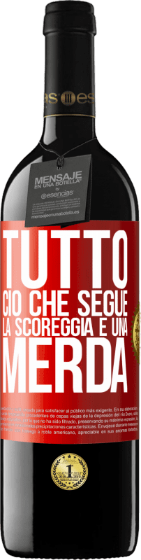 39,95 € | Vino rosso Edizione RED MBE Riserva Tutto ciò che segue la scoreggia è una merda Etichetta Rossa. Etichetta personalizzabile Riserva 12 Mesi Raccogliere 2015 Tempranillo