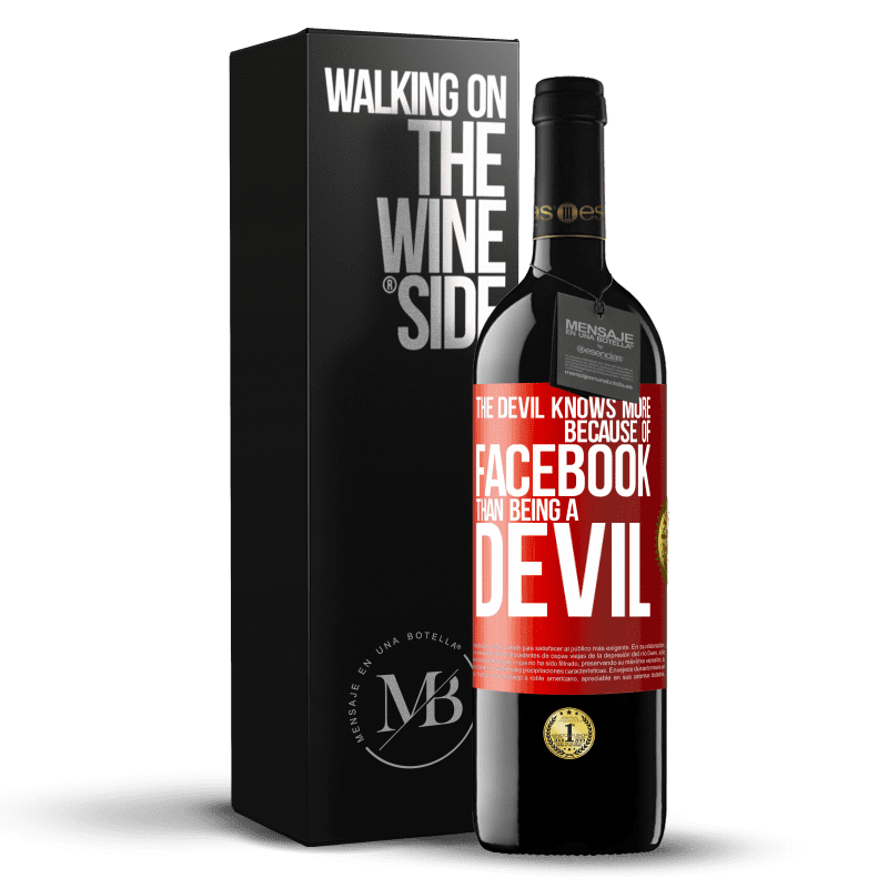 29,95 € Free Shipping | Red Wine RED Edition Crianza 6 Months The devil knows more because of Facebook than being a devil Red Label. Customizable label Aging in oak barrels 6 Months Harvest 2019 Tempranillo