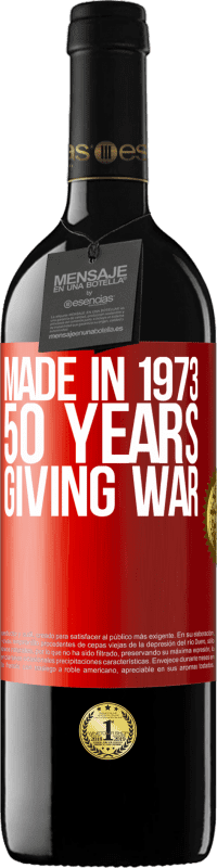 39,95 € Free Shipping | Red Wine RED Edition MBE Reserve Made in 1973. 50 years giving war Red Label. Customizable label Reserve 12 Months Harvest 2016 Tempranillo