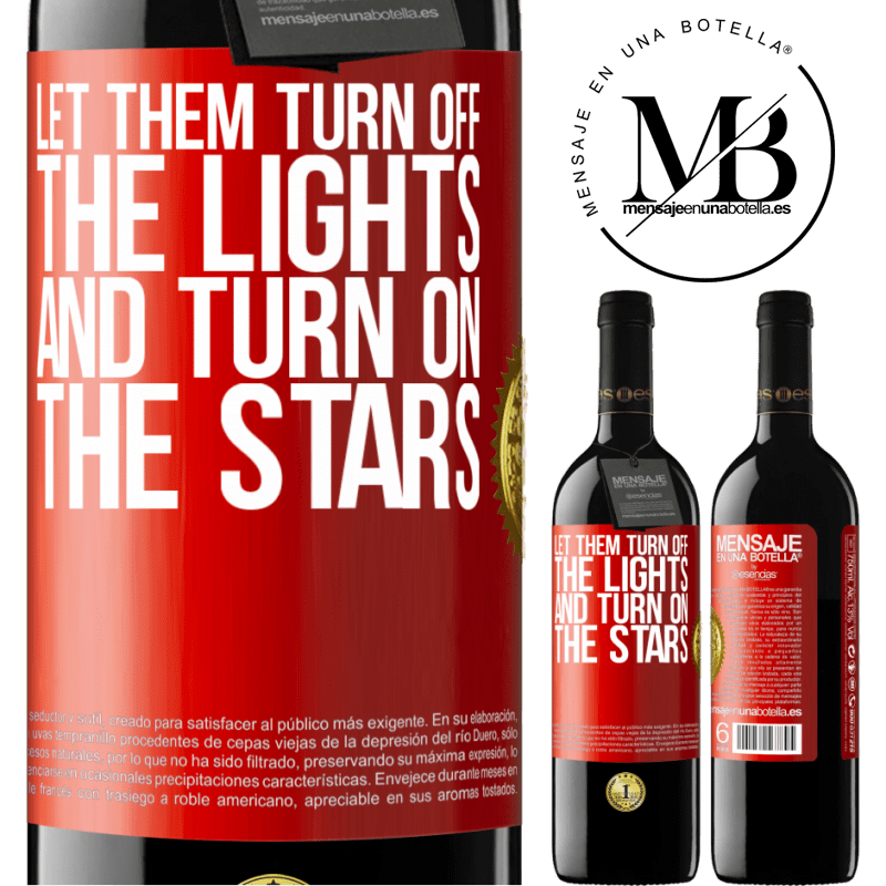 24,95 € Free Shipping | Red Wine RED Edition Crianza 6 Months Let them turn off the lights and turn on the stars Red Label. Customizable label Aging in oak barrels 6 Months Harvest 2019 Tempranillo