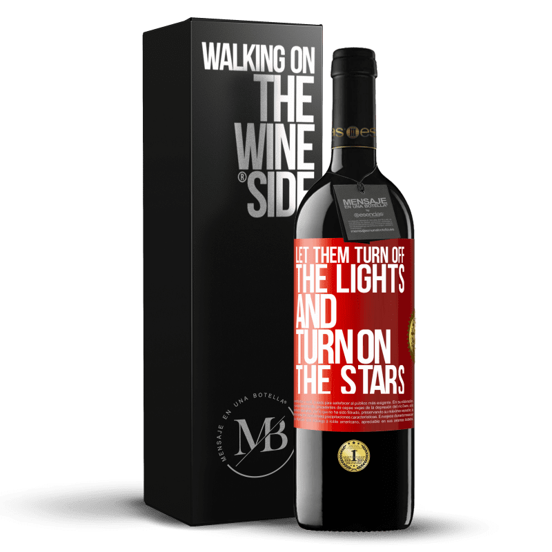 29,95 € Free Shipping | Red Wine RED Edition Crianza 6 Months Let them turn off the lights and turn on the stars Red Label. Customizable label Aging in oak barrels 6 Months Harvest 2020 Tempranillo