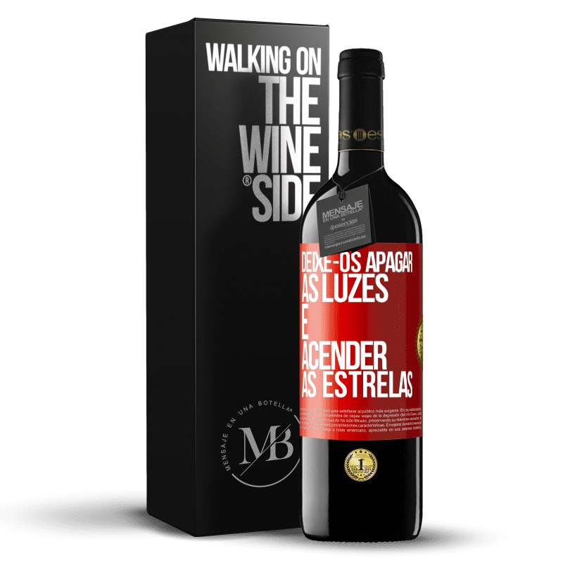 39,95 € Envio grátis | Vinho tinto Edição RED MBE Reserva Deixe-os apagar as luzes e acender as estrelas Etiqueta Vermelha. Etiqueta personalizável Reserva 12 Meses Colheita 2015 Tempranillo