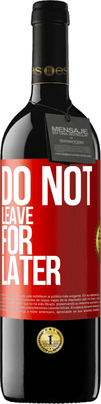 39,95 € 送料無料 | 赤ワイン REDエディション MBE 予約する 後で出発しないでください 赤いタグ. カスタマイズ可能なラベル 予約する 12 月 収穫 2016 Tempranillo