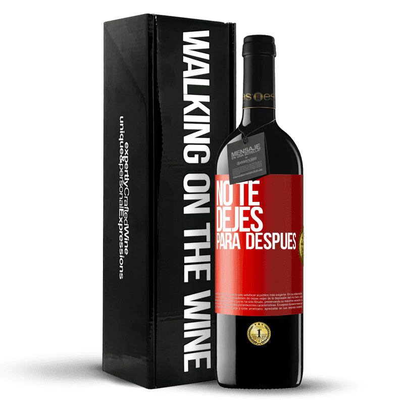 39,95 € Envío gratis | Vino Tinto Edición RED MBE Reserva No te dejes para después Etiqueta Roja. Etiqueta personalizable Reserva 12 Meses Cosecha 2015 Tempranillo