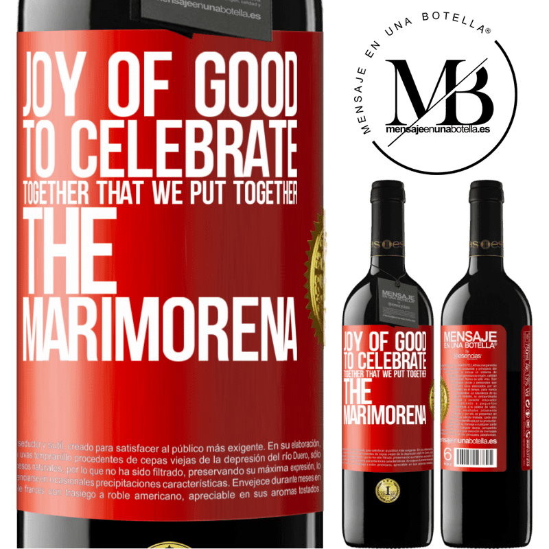 39,95 € Free Shipping | Red Wine RED Edition MBE Reserve Joy of good, to celebrate together that we put together the marimorena Red Label. Customizable label Reserve 12 Months Harvest 2014 Tempranillo