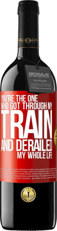 «You're the one who got through my train and derailed my whole life» RED Edition MBE Reserve