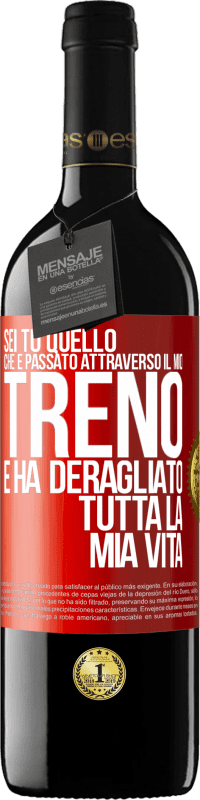 39,95 € Spedizione Gratuita | Vino rosso Edizione RED MBE Riserva Sei tu quello che è passato attraverso il mio treno e ha deragliato tutta la mia vita Etichetta Rossa. Etichetta personalizzabile Riserva 12 Mesi Raccogliere 2016 Tempranillo