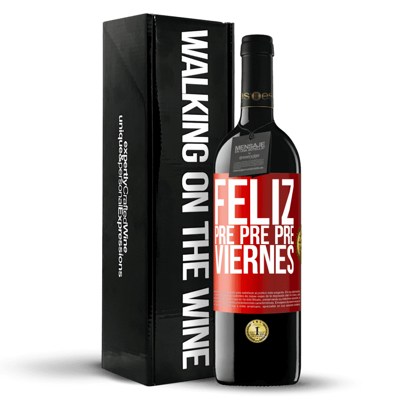 39,95 € Envío gratis | Vino Tinto Edición RED MBE Reserva Feliz pre pre pre viernes Etiqueta Roja. Etiqueta personalizable Reserva 12 Meses Cosecha 2015 Tempranillo