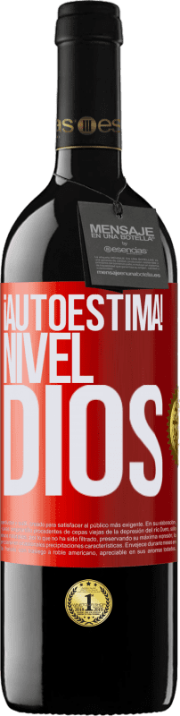 39,95 € | Vino Tinto Edición RED MBE Reserva ¡Autoestima! Nivel dios Etiqueta Roja. Etiqueta personalizable Reserva 12 Meses Cosecha 2014 Tempranillo