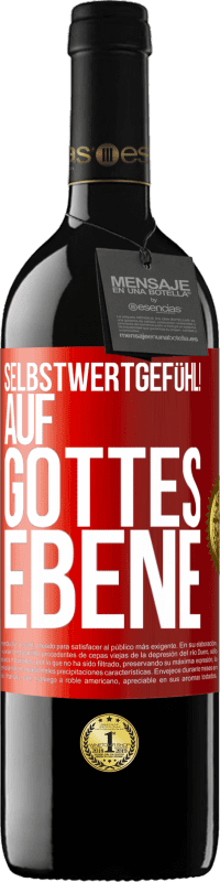 Kostenloser Versand | Rotwein RED Ausgabe MBE Reserve Selbstwertgefühl! Auf Gottes Ebene Rote Markierung. Anpassbares Etikett Reserve 12 Monate Ernte 2014 Tempranillo