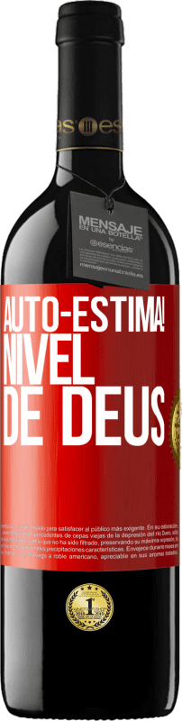«Auto-estima! Nível de Deus» Edição RED MBE Reserva
