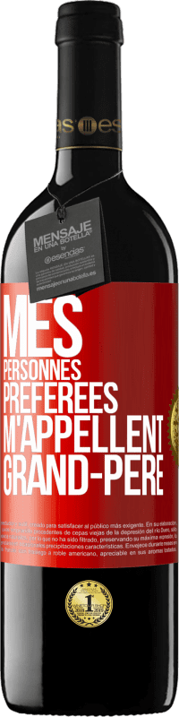 «Mes personnes préférées m'appellent grand-père» Édition RED MBE Réserve