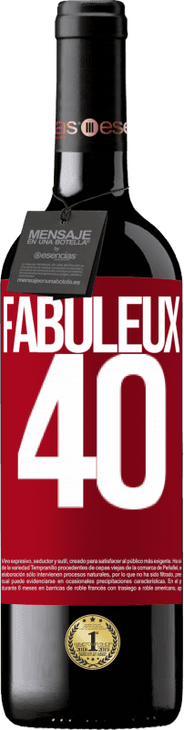 «Fabuleux 40» Édition RED MBE Réserve