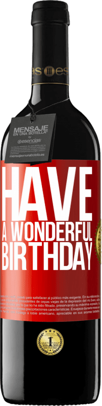 39,95 € | 红酒 RED版 MBE 预订 祝你生日快乐 红色标签. 可自定义的标签 预订 12 个月 收成 2014 Tempranillo