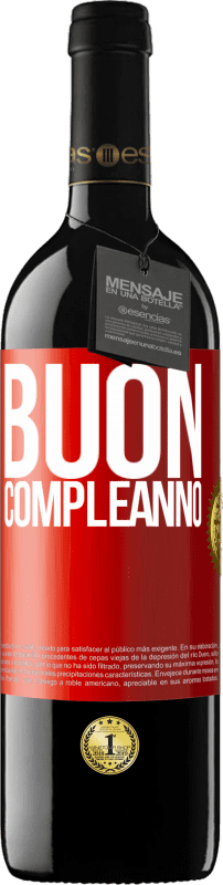 39,95 € Spedizione Gratuita | Vino rosso Edizione RED MBE Riserva Buon compleanno Etichetta Rossa. Etichetta personalizzabile Riserva 12 Mesi Raccogliere 2016 Tempranillo