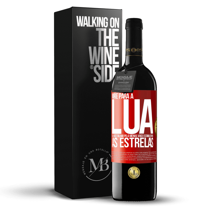 39,95 € Envio grátis | Vinho tinto Edição RED MBE Reserva Mire para a lua, se você falhar pelo menos você estará entre as estrelas Etiqueta Vermelha. Etiqueta personalizável Reserva 12 Meses Colheita 2014 Tempranillo