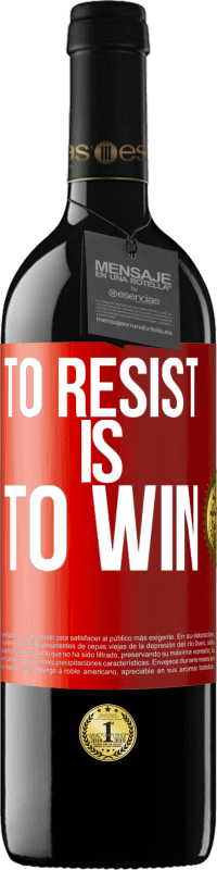 39,95 € | 赤ワイン REDエディション MBE 予約する 抵抗することは勝つことです 赤いタグ. カスタマイズ可能なラベル 予約する 12 月 収穫 2016 Tempranillo