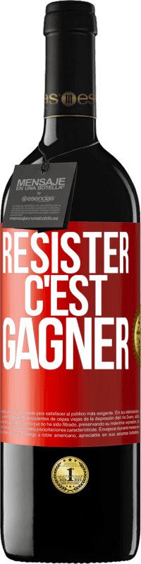 39,95 € | Vin rouge Édition RED MBE Réserve Résister c'est gagner Étiquette Rouge. Étiquette personnalisable Réserve 12 Mois Récolte 2016 Tempranillo