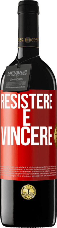 39,95 € | Vino rosso Edizione RED MBE Riserva Resistere è vincere Etichetta Rossa. Etichetta personalizzabile Riserva 12 Mesi Raccogliere 2014 Tempranillo