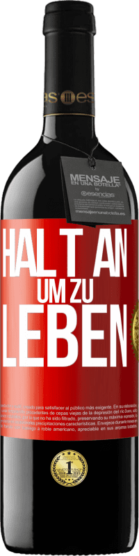 Kostenloser Versand | Rotwein RED Ausgabe MBE Reserve Halt an, um zu leben Rote Markierung. Anpassbares Etikett Reserve 12 Monate Ernte 2014 Tempranillo