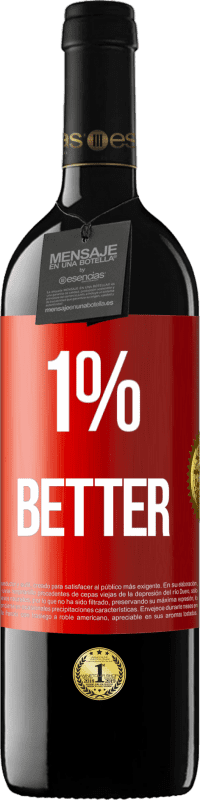 免费送货 | 红酒 RED版 MBE 预订 1% Better 红色标签. 可自定义的标签 预订 12 个月 收成 2014 Tempranillo