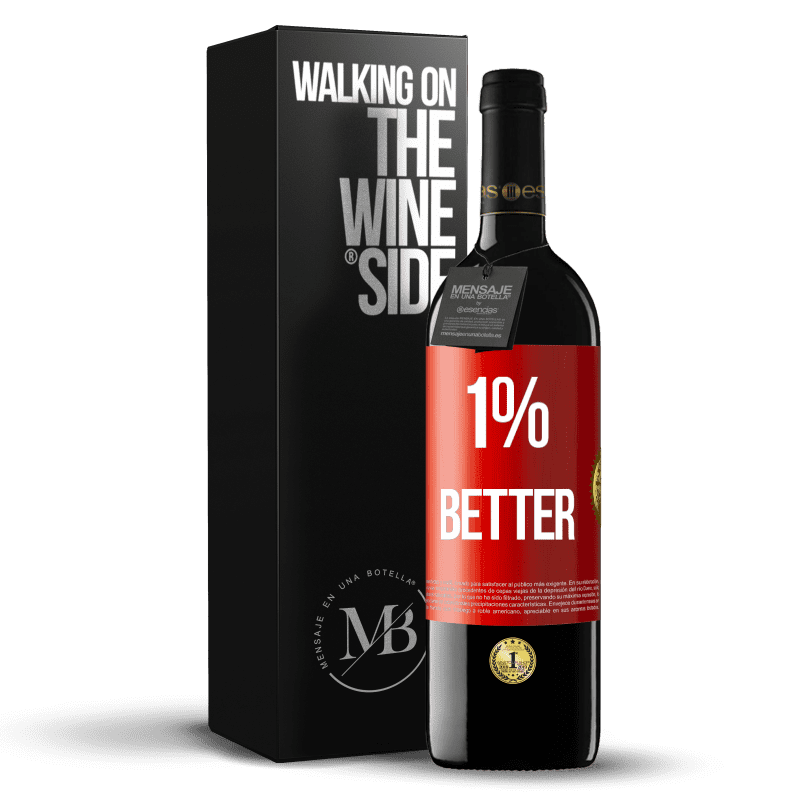 39,95 € 免费送货 | 红酒 RED版 MBE 预订 1% Better 红色标签. 可自定义的标签 预订 12 个月 收成 2016 Tempranillo