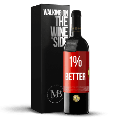 «1% Better» Édition RED MBE Réserve