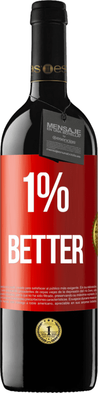 39,95 € | Vinho tinto Edição RED MBE Reserva 1% Better Etiqueta Vermelha. Etiqueta personalizável Reserva 12 Meses Colheita 2016 Tempranillo