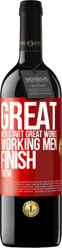39,95 € Free Shipping | Red Wine RED Edition MBE Reserve Great men start great works. Working men finish them Red Label. Customizable label Reserve 12 Months Harvest 2016 Tempranillo