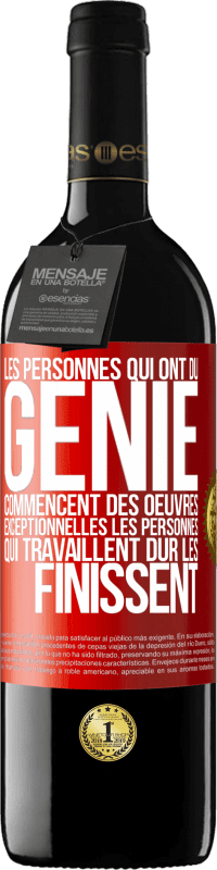 Envoi gratuit | Vin rouge Édition RED MBE Réserve Les personnes qui ont du génie commencent des oeuvres exceptionnelles. Les personnes qui travaillent dur les finissent Étiquette Rouge. Étiquette personnalisable Réserve 12 Mois Récolte 2014 Tempranillo