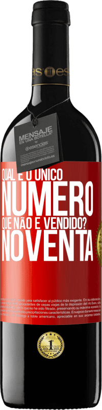 Envio grátis | Vinho tinto Edição RED MBE Reserva Qual é o único número que não é vendido? Noventa Etiqueta Vermelha. Etiqueta personalizável Reserva 12 Meses Colheita 2014 Tempranillo