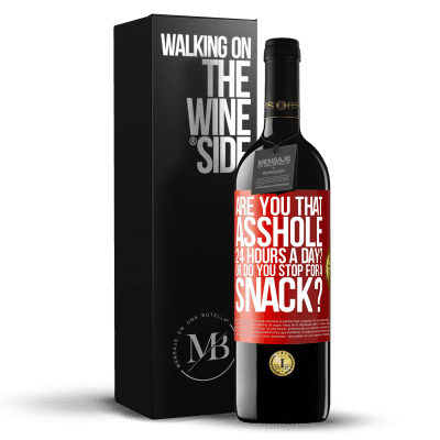 «Are you that asshole 24 hours a day? Or do you stop for a snack?» RED Edition MBE Reserve