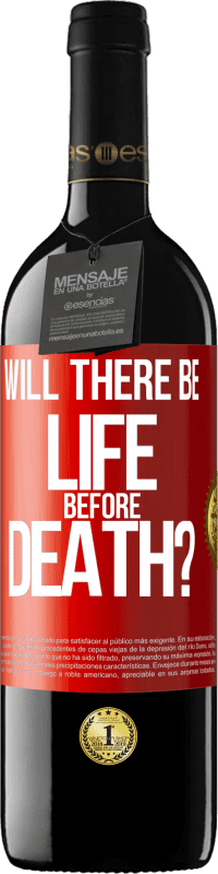39,95 € Free Shipping | Red Wine RED Edition MBE Reserve Will there be life before death? Red Label. Customizable label Reserve 12 Months Harvest 2016 Tempranillo