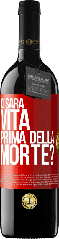 39,95 € Spedizione Gratuita | Vino rosso Edizione RED MBE Riserva Ci sarà vita prima della morte? Etichetta Rossa. Etichetta personalizzabile Riserva 12 Mesi Raccogliere 2014 Tempranillo