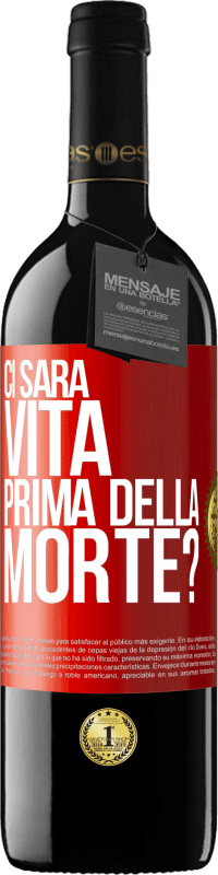 39,95 € Spedizione Gratuita | Vino rosso Edizione RED MBE Riserva Ci sarà vita prima della morte? Etichetta Rossa. Etichetta personalizzabile Riserva 12 Mesi Raccogliere 2016 Tempranillo