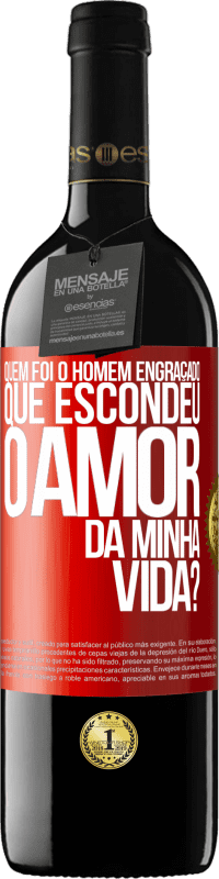 Envio grátis | Vinho tinto Edição RED MBE Reserva Quem foi o homem engraçado que escondeu o amor da minha vida? Etiqueta Vermelha. Etiqueta personalizável Reserva 12 Meses Colheita 2014 Tempranillo