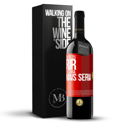 «Às vezes rir é a coisa mais séria» Edição RED MBE Reserva