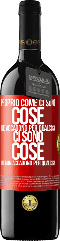 Spedizione Gratuita | Vino rosso Edizione RED MBE Riserva Proprio come ci sono cose che accadono per qualcosa, ci sono cose che non accadono per qualcosa Etichetta Rossa. Etichetta personalizzabile Riserva 12 Mesi Raccogliere 2014 Tempranillo