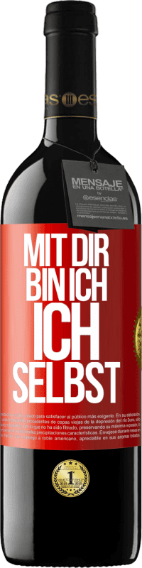 39,95 € Kostenloser Versand | Rotwein RED Ausgabe MBE Reserve Mit dir bin ich ich selbst Rote Markierung. Anpassbares Etikett Reserve 12 Monate Ernte 2015 Tempranillo