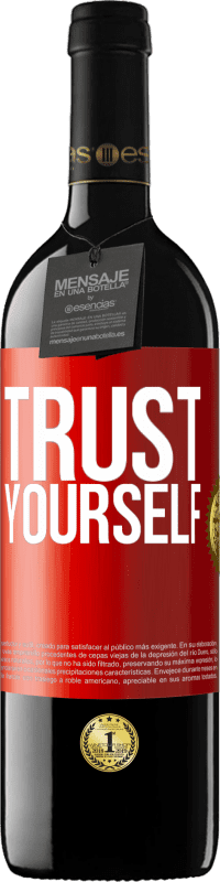 39,95 € | 红酒 RED版 MBE 预订 相信自己 红色标签. 可自定义的标签 预订 12 个月 收成 2014 Tempranillo