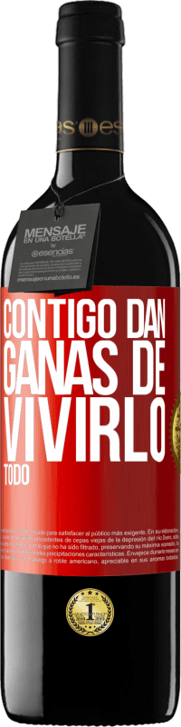 39,95 € | Vino Tinto Edición RED MBE Reserva Contigo dan ganas de vivirlo todo Etiqueta Roja. Etiqueta personalizable Reserva 12 Meses Cosecha 2015 Tempranillo