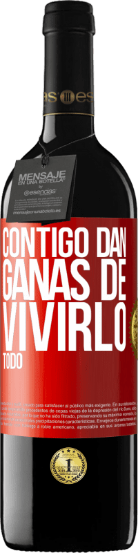 39,95 € Envío gratis | Vino Tinto Edición RED MBE Reserva Contigo dan ganas de vivirlo todo Etiqueta Roja. Etiqueta personalizable Reserva 12 Meses Cosecha 2016 Tempranillo
