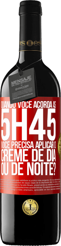 Envio grátis | Vinho tinto Edição RED MBE Reserva Quando você acorda às 5h45, você precisa aplicar o creme de dia ou de noite? Etiqueta Vermelha. Etiqueta personalizável Reserva 12 Meses Colheita 2014 Tempranillo