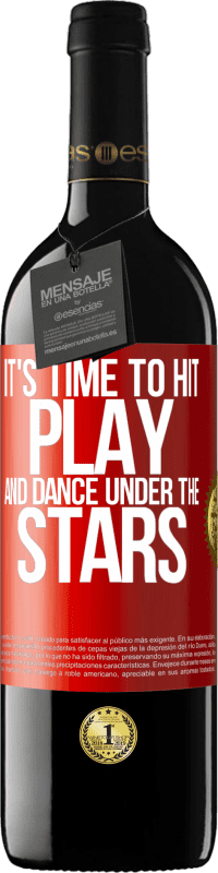 39,95 € Free Shipping | Red Wine RED Edition MBE Reserve It's time to hit play and dance under the stars Red Label. Customizable label Reserve 12 Months Harvest 2016 Tempranillo