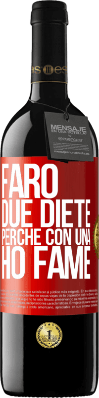 «Farò due diete perché con una ho fame» Edizione RED MBE Riserva